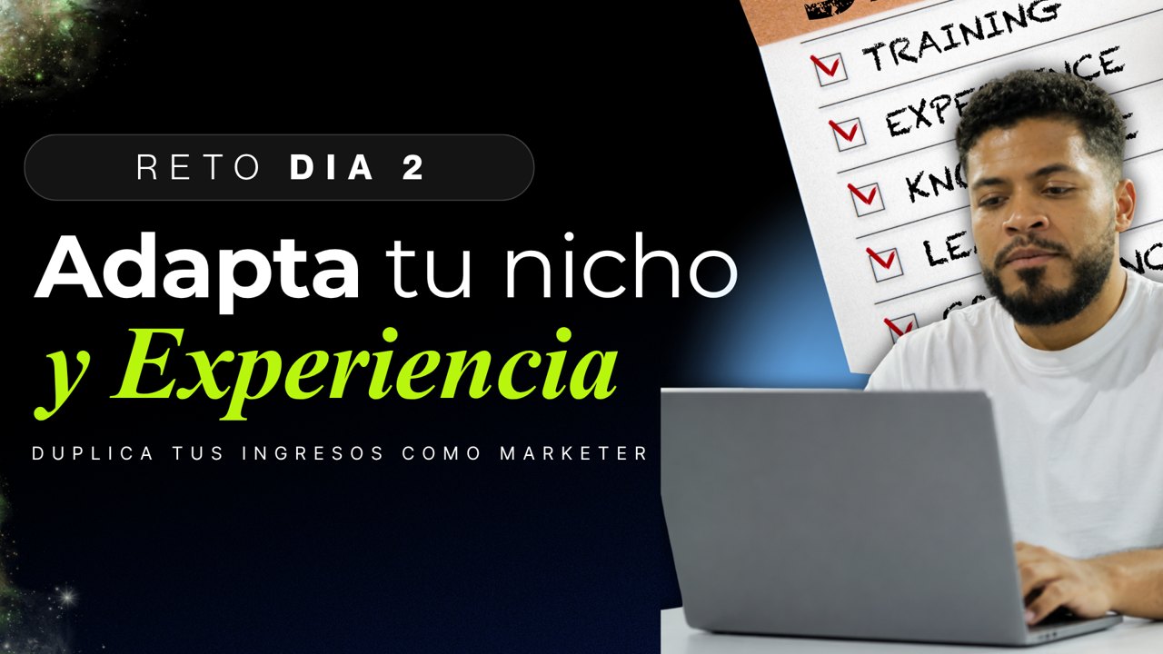 Portada del Día 2: Adapta tu nicho y experiencia